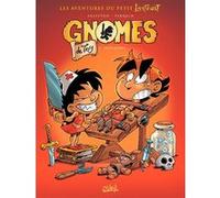 Gnomes de Troy T02 - Sales mômes Christophe Arleston (Scénario), Didier Tarquin (Dessinateur), Lyse (Coloriste)