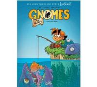 Gnomes de Troy T03 - Même pas peur Christophe Arleston (Scénario), Didier Tarquin (Dessinateur), Lyse (Coloriste)