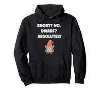 Gnomes funny gnome quote short dwarf Sweat à Capuche