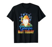 Gnope Not Today GNOME Jardin T-Shirt Graphique avec Valeur