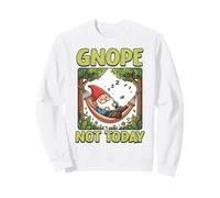 Gnope Note Today Funny GNOME Sweatshirt