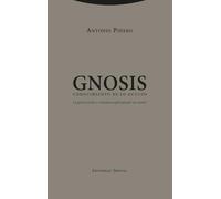 Gnosis. Conocimiento de lo oculto: La gnosis judía y cristiana explicada por sus textos
