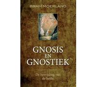 Gnosis en gnostiek: de bevrijding van de liefde