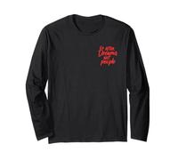 Go After Dreams, Not People - Design motivant Manche Longue