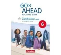 Go Ahead 6. Jahrgangsstufe - Ausgabe Für Realschulen In Bayern - Schulaufgabentrainer