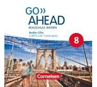Go Ahead 8. Jahrgangsstufe - Ausgabe Für Realschulen In Bayern - Mp3-Cds