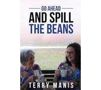 Go Ahead and Spill the Beans