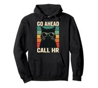 Go Ahead Call HR Lieu De Travail Sweat à Capuche