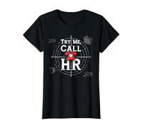Go Ahead Call HR: Try Me Sassy Office Humour Graphic T-Shirt, Femme, Noir, XS
