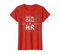 Go Ahead Call HR: Try Me Sassy Office Humour Graphic T-Shirt, Femme, Rouge, XS
