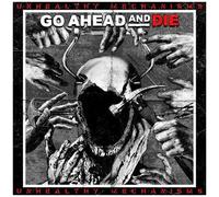 Go Ahead & Die – Unhealthy Mechanisms – CD – Neuf – Nuclear Blast