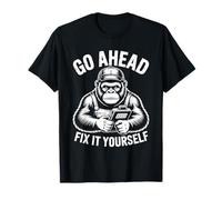 Go Ahead Fix It Yourself Réparation Automobile T-Shirt