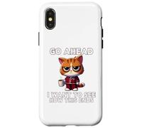 Go Ahead I Want to See How This Ends Cat Pyjamas Café Coque pour iPhone X/XS
