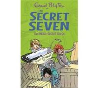Go Ahead, Secret Seven: Book 5 Blyton, Enid (Auteur)