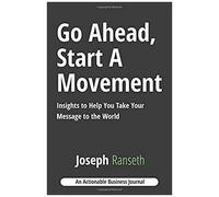 Go Ahead, Start A Movement