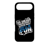 Go Ahead Underestimate Me That'll Be Fun Summer Gift Coque pour iPhone Air