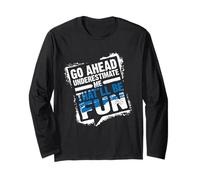 Go Ahead Underestimate Me That'll Be Fun Summer Gift Manche Longue