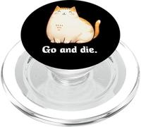 Go and Die Funny Cat Meme Evil Cat Dark Humor Hipster PopSockets PopGrip pour MagSafe