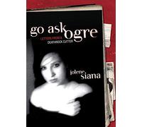 Go Ask Ogre: Letters From A Deathrock Cutter