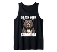 Go Ask Your Grandma Débardeur