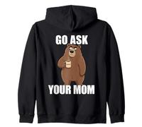 Go Ask Your Mom Sweat à Capuche