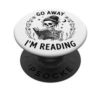 Go Away I'm Reading Book Lover Librarian Bookish White PopSockets PopGrip Adhésif