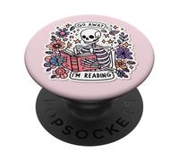 Go Away I'm Reading Funny Skeleton Book Lovers Bookish Skull PopSockets PopGrip Adhésif