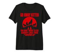 Go Away Kitten Wolf Pack Red Moon Daddy T-Shirt Haut de Gamme