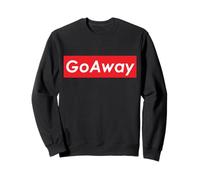 GO Away Leave Me Alone Funny Sarcasm for Introverts 反社会的内向性 Sweatshirt