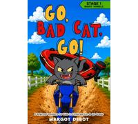 Go, Bad Cat, Go! Stage 1: 6 Beginner Readers for Kids in Kindergarten & 1st Grade