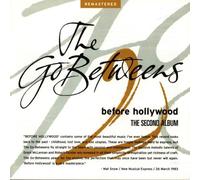 Go-Betweens - Before Hollywood