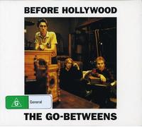 GO-BETWEENS - Before Hollywood (Remastered & Bonus Cd)