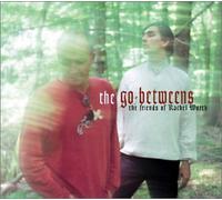 Go-Betweens - Friends of Rachel Worth
