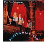 Go-Betweens - Spring Hill Fair & Rarities