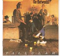 Go-Betweens - Tallulah [Import]