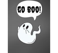 Go Boo! Notebook: Cute little ghosts need help drawing their faces! Lined notebook paper with fill-in ghost pictures