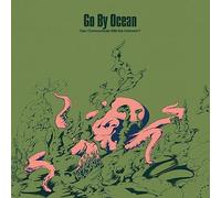 Go By Ocean - Can I Communicate with The Unknown [Import]