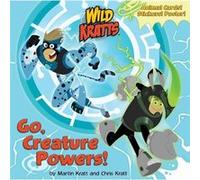 Go Creature Powers Wild Kratts by Martin Kratt Inconnu (Auteur)