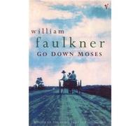 Go Down Moses And Other Stories by William Faulkner Paperback Book William Faulkner (Auteur)