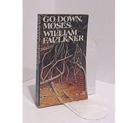 Go Down, Moses William Faulkner (Auteur)