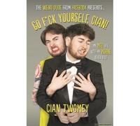 Go F*Ck Yourself, Cian!