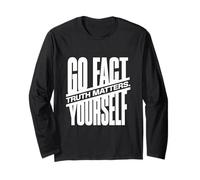 Go Fact Yourself La vérité Compte la Science Vérification Manche Longue
