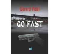 Go fast Gerard vidalGerard vidal (Auteur)
