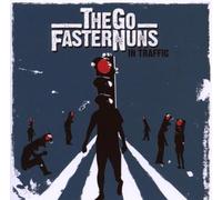 Go Faster Nuns, The - in Traffic [Import]