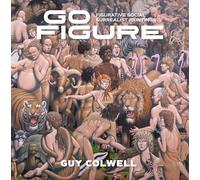Go Figure – Peintures figuratives surréalistes sociales – Fantagraphics