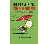 Go Fly A Kite, Charlie Brown (Peanuts Vol.9) - [Version Originale] Inconnu (Auteur)