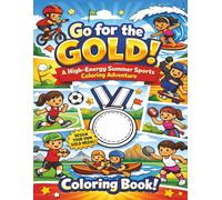 Go for the Gold!: A High Energy Summer Sports Coloring Adventure | A Bold Lined Coloring Book for Kids Ages 4-8 Featuring Soccer, Gymnastics, Tennis, ... Great for Home, Travel and Screen Free Time!