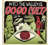 Go Go Cult - Into Valley of The Go Cult [Import]