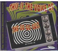 Go Go Cult, the - This Is the Voice of...