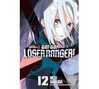 Go! Go! Loser Ranger! 12 – mayddle